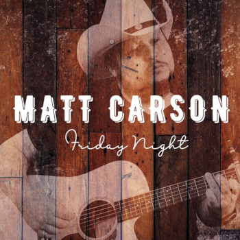 Matt Carson - Friday Night
